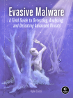 Evasive Malware: Understanding Deceptive and Self-Defending Threats By Kyle Cucci Cover Image