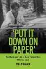 'Put It Down on Paper': The Words and Life of Mary Folsom Blair, a Fifty-Year Search By Phil Primack Cover Image