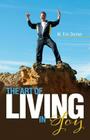 The Art of Living in Joy By M. Eric Donlan Cover Image