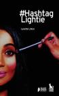 #Hashtag Lightie By Lynette Linton Cover Image