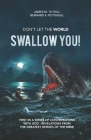 Don't Let the World Swallow You!: First in a series of Conversations with God - Revelations from the Greatest Heroes of the Bible By Bernard Pettingill (Editor), James Tuthill Cover Image