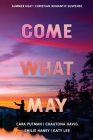 Come What May: Four Christian Romantic Suspense Novels Cover Image