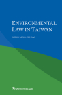 Environmental Law in Taiwan By Anton Ming-Zhi Gao Cover Image