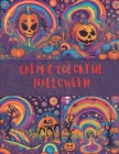 Calm & Colorful Halloween: A Mindfulness Coloring Book Cover Image