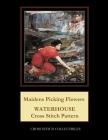 Maidens Picking Flowers: Waterhouse Cross Stitch Pattern By Kathleen George, Cross Stitch Collectibles Cover Image