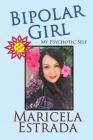 Bipolar Girl: My Psychotic Self - 2nd Edition Cover Image