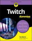 Twitch for Dummies By Tee Morris Cover Image