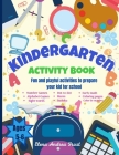 Kindergarten Activity Book: Awesome Kids Activity Workbook for kids ages 5 to 6 with Brain-Bending Challenges Kindergarten Workbook with Early Rea By Elena Frost Cover Image