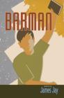 Barman By James Jay Cover Image