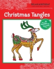 Relax and Retreat Coloring Book: Christmas Tangles: 31 Images to Adorn with Color Cover Image