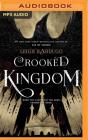 Crooked Kingdom (Six of Crows #2) By Leigh Bardugo, Brandon Rubin (Read by), Jay Snyder (Read by) Cover Image