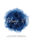 Release It!: An Author's Book for Release Date Information Blue Version By Teecee Design Studio Cover Image