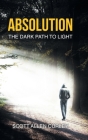 Absolution: The Dark Path to Light Cover Image