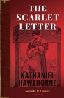 The Scarlet Letter (Annotated Keynote Classics) By Nathaniel Hawthorne, Michelle M. White (Annotations by) Cover Image