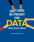 Getting in Front on Data: Who Does What Cover Image