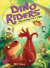 How to Hog-Tie a T-Rex (Dino Riders #3) Cover Image