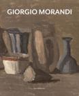 Giorgio Morandi By Giorgio Morandi (Artist), Alessia Calarota (Editor) Cover Image