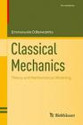 Classical Mechanics: Theory and Mathematical Modeling (Cornerstones) Cover Image