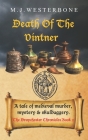 Death Of The Vintner: Murder and mystery in medieval England (The Draychester Chronicles Book 2 - middle ages crime) Cover Image
