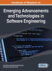 Handbook of Research on Emerging Advancements and Technologies in Software Engineering Cover Image