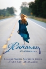 Runaway: An Anthology By Luanne Smith (Editor), Michael Gills (Editor), Lee Zacharias (Editor) Cover Image