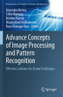 Advance Concepts of Image Processing and Pattern Recognition: Effective Solution for Global Challenges By Narendra Kumar (Editor), Celia Shahnaz (Editor), Krishna Kumar (Editor) Cover Image