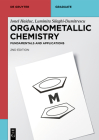 Organometallic Chemistry: Fundamentals and Applications (de Gruyter Textbook) Cover Image