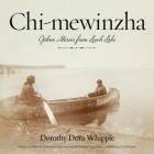 Chi-mewinzha: Ojibwe Stories from Leech Lake Cover Image