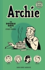 Archie Archives: The Double Date and Other Stories Cover Image
