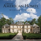 Great American Homes By William Baker Cover Image