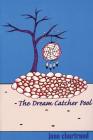 Dream Catcher Pool By Jane Chartrand, Zaawaazit Mkwa Tsun (Illustrator) Cover Image