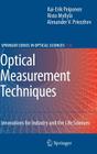 Optical Measurement Techniques: Innovations for Industry and the Life Sciences By Kai-Erik Peiponen, Risto Myllylä, Alexander V. Priezzhev Cover Image