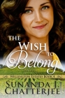 The Wish to Belong By Sunanda J. Chatterjee Cover Image