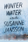 Winter Water By Susanne Jansson Cover Image