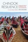 Chinook Resilience: Heritage and Cultural Revitalization on the Lower Columbia River (Indigenous Confluences) Cover Image