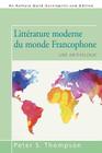 Littérature moderne du monde Francophone: Une anthologie Cover Image