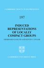 Induced Representations of Locally Compact Groups (Cambridge Tracts in Mathematics #197) Cover Image