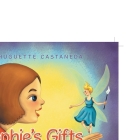 Sophie's Gifts from the Fairies By Huguette Castaneda Cover Image