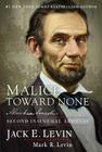 Malice Toward None: Abraham Lincoln's Second Inaugural Address Cover Image