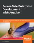Server-Side Enterprise Development with Angular Cover Image