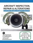 Aircraft Inspection, Repair and Alterations By Federal Aviation Administration (FAA) Cover Image