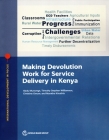 Making Devolution Work for Service Delivery in Kenya Cover Image