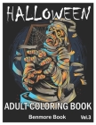 Halloween: Adult Coloring Book with Beautiful Flowers, Adorable Animals, Spooky Characters, and Relaxing Fall Designs Volume 3 By Benmore Book Cover Image