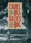 From Laurel Hill to Siler's Bog: The Walking Adventures of a Naturalist (Chapel Hill Books) By John K. Terres Cover Image
