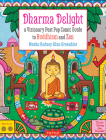 Dharma Delight: A Visionary Post Pop Comic Guide to Buddhism and Zen By Rodney Alan Greenblat, Richard Thomas (Foreword by) Cover Image