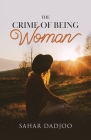The Crime of Being Woman Cover Image