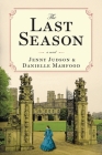 The Last Season By Jenny Judson, Danielle Mahfood Cover Image