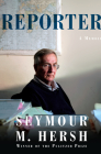 Reporter: A Memoir By Seymour M. Hersh Cover Image