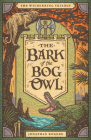 The Bark of the Bog Owl Cover Image