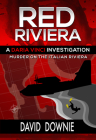 Red Riviera: A Daria Vinci Investigation	 (Daria Vinci Investigations) By David Downie Cover Image